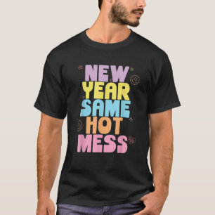 T-shirt Nouvel An Drôle Soir Nouvel An Même Chaud Mess Sar