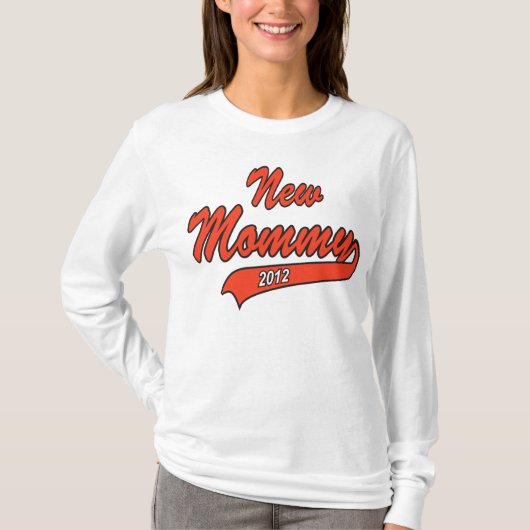 T-shirt Nouvelle maman 2012 (Devant)