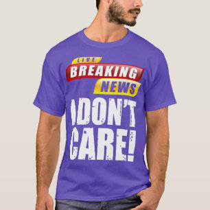 T-shirt Nouvelles brèves en direct Je ne e