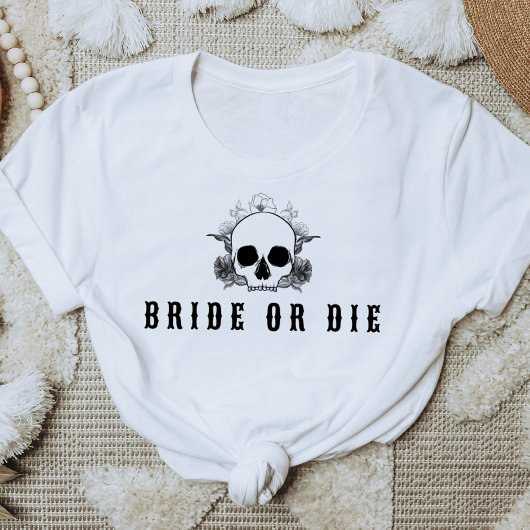 T-shirt NOVA Skull Bride ou Meurt Enterrement de vie de je