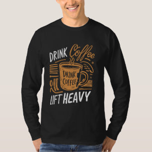 T-shirt Novelty Funny Gym - Boire Café, Ascenseur Corps lo