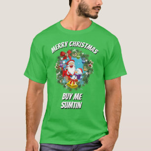 T-shirt Novelty Novelty Noël ACHETEZ-MOI SOMMET