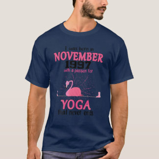 T-shirt NOVEMBRE 1997 Avec Une Passion Pour Le Yoga Qui Ne