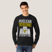 T-shirt Nuclear Engineer Keepin It Cool (Devant entier)