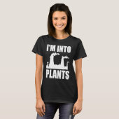 T-shirt Nuclear Engineering I'm Into Plants (Devant entier)