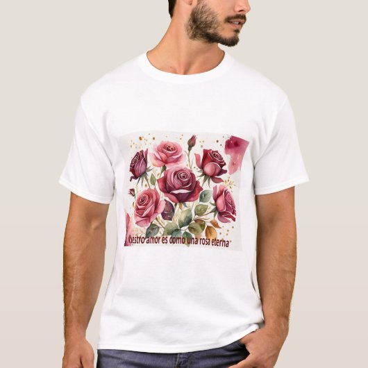 T-shirt 'Nuestro amor es como una rosa eterna (Devant)