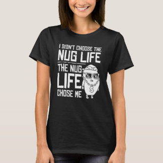 T-shirt Nug Life Poulet De Poule Tender Nugget