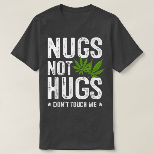 T-shirt Nugs Not Hugs ne me touche pas (Design devant)