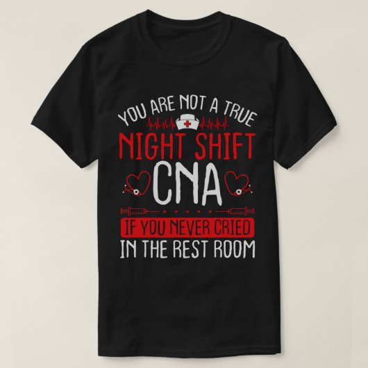 T-shirt Nuit de soins infirmiers Shift CNA Essentials Amus (Design devant)