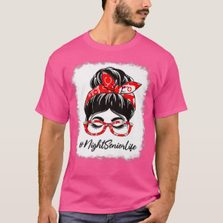 T-shirt Nuit Senior Bleached Messy Bun Appréciation Jour F