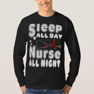 T-shirt Nuit Shift Nurse Nurse Sleep Toute La Journée Nurs