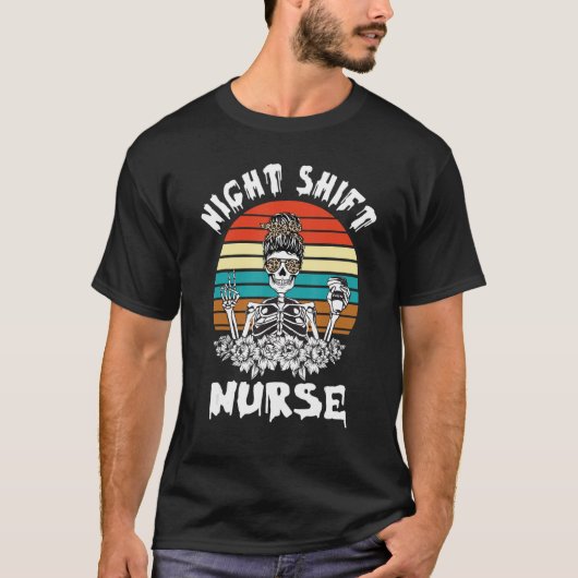 T-shirt Nuit Shift Nurse Skeleton Halloween (Devant)
