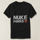 T-shirt Nuke Mars Funny Planet Solaire Système Astronomie (Design devant)