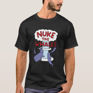 T-shirt Nuke the Whales