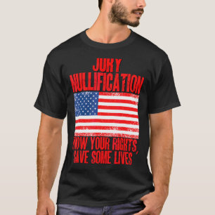 T-shirt Nullification Du Jury Connaissez Vos Droits Sauvez