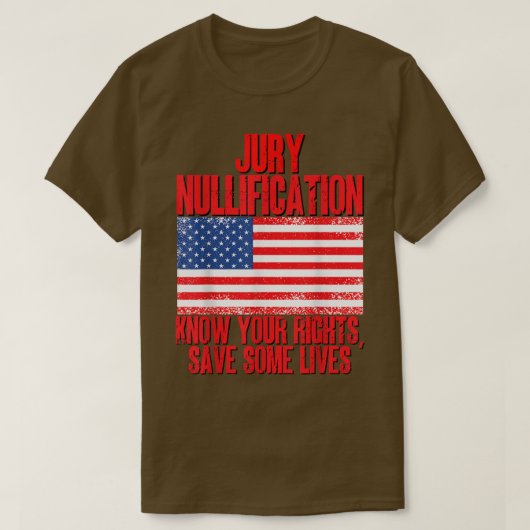 T-shirt Nullification Du Jury Connaissez Vos Droits Sauvez (Design devant)