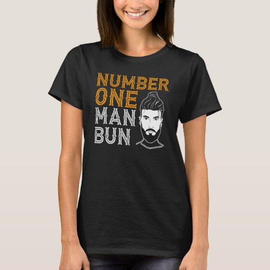 T-shirt Number One Man Bun Knot Hairstyle Man Bun (Devant)