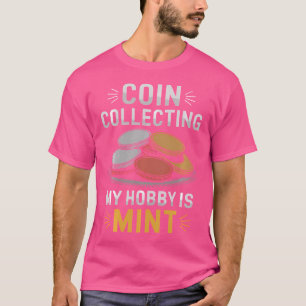 T-shirt Numismatiste Collecte De Pièces Et Collecteur De P