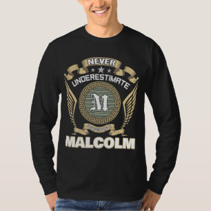 T-SHIRT N'UNDÉRESTEZ JAMAIS LE POUVOIR D'UN MALCOLM