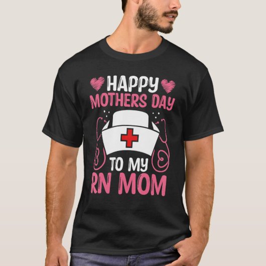 T-shirt Nurse Appreciation RN Work Mom CNA Mothers Day Nur (Devant)