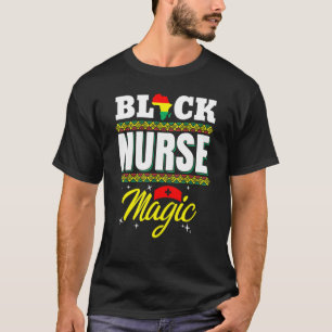 T-shirt Nurse Black Woman Magic Afro Melanin Queen Black H