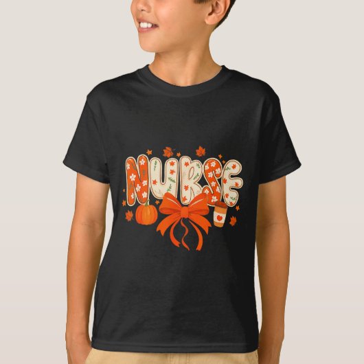 T-shirt Nurse Fall Autumn Pumpkin Sce Coffee Thanksgiving  (Devant)