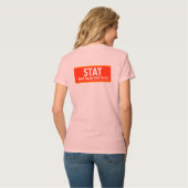 T-shirt Nurse Humor Print Novelty: STAT (Dos entier)