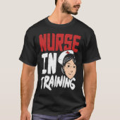 T-shirt Nurse in Training  Future RN Student (Devant)