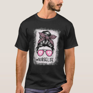 T-shirt Nurse Life Bleached Pink Leopard Messy Bun Nurse W