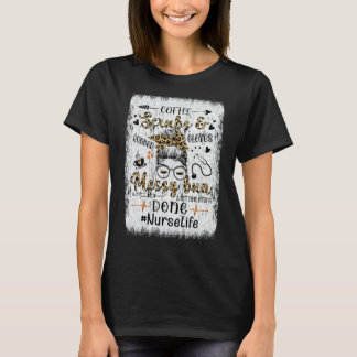 T-shirt Nurse Life Caregider Coffee Scrubs Messy Bun Getti