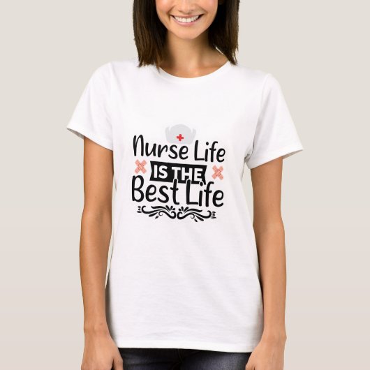 T-shirt Nurse Life Est La Meilleure Vie (Devant)