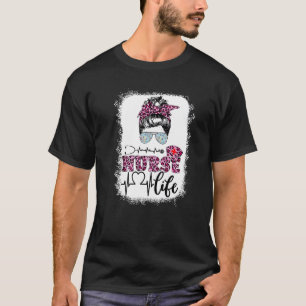 T-shirt Nurse Life Girl Messy Bun Pink Leopard mignon fill