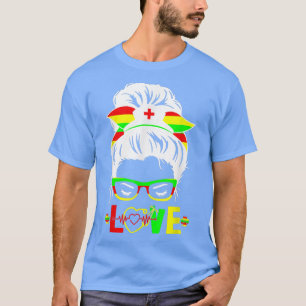 T-shirt Nurse Love Black History African RN LPN Nurse Ju