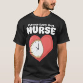 T-SHIRT NURSE - PURPOSE EVERY SHIFT (Devant)