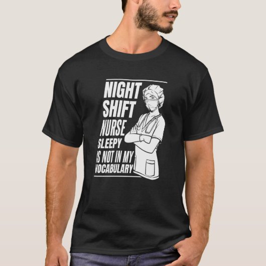T-shirt Nursing Night Shift Caretaker Hospital  Nurse (Devant)