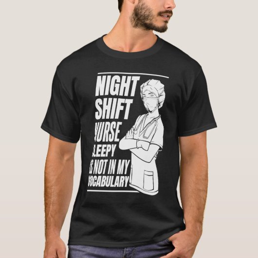 T-shirt Nursing Night Shift Caretaker Hospital Nurse (Devant)