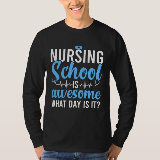 T-shirt Nursing School Is Awesome Future Nurse Nursing Stu (Devant)