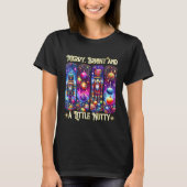 T-shirt Nutcrackers Merry, Bright And A Little Nutty Funny (Devant)