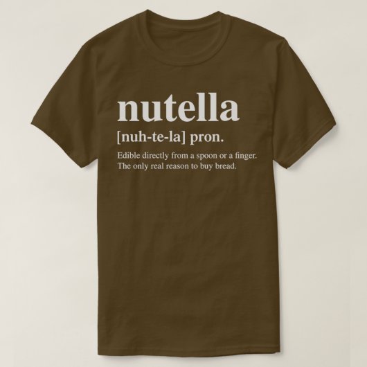 T-shirt Nutella Definition Design Spread Love, Spread Nut (Design devant)