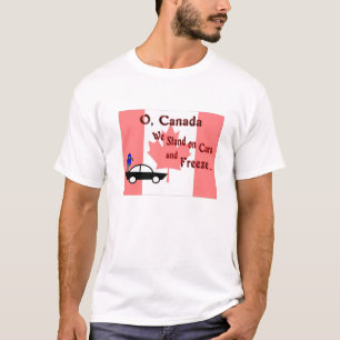 T-shirt Ô Canada Nous sommes debout sur des voitures et ge