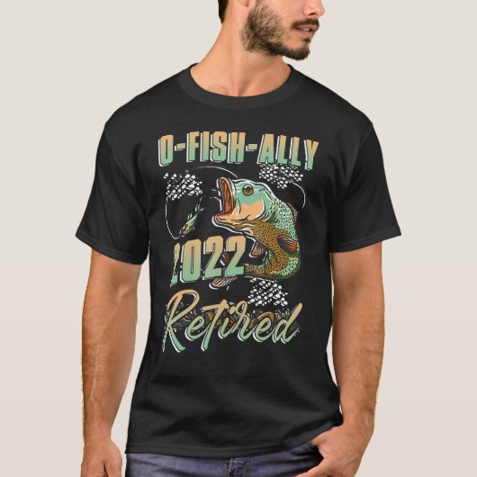 T-shirt O Fish Ally 2022 Retraité Pêche (Devant)