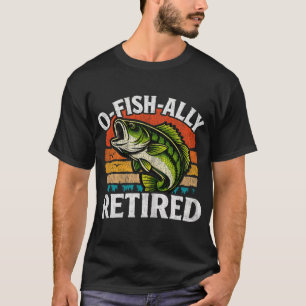 T-shirt O-Fish-Ally Marié Retraité Papa Pêche Drôle Retrai