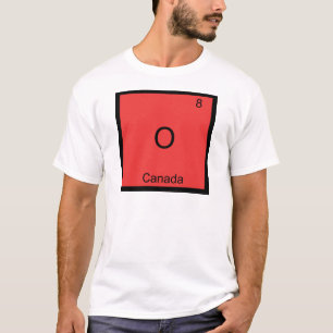 T-shirt O - Symbole d'élément de chimie du Canada drôle