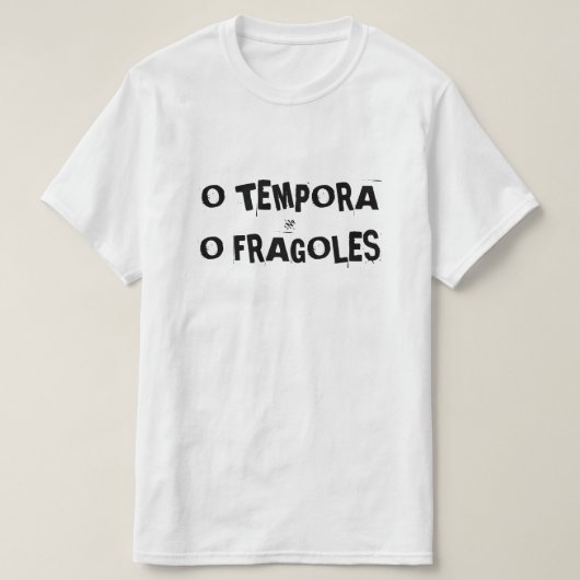 T-shirt O tempora o... (Design devant)