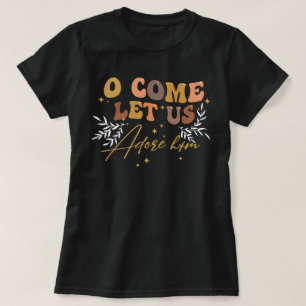 T-shirt O Venez, Adorons-Le Noël Chrétien