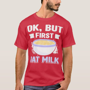 T-shirt Oat Milk No Dairy Organic Plant Based Vegan Vegeta
