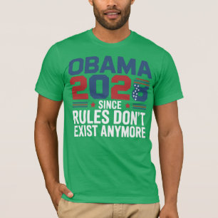T-shirt Obama 2028 Puisque les règles n'existent plus