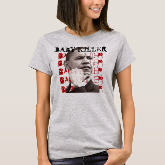 T-shirt Obama BABY KILLER