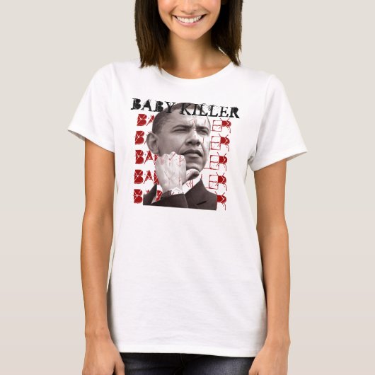 T-shirt Obama BABY KILLER (Devant)