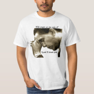 T-shirt Obama, la prière change les choses_